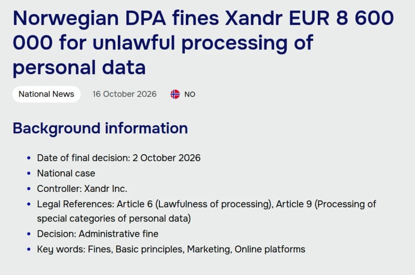 欧州データ保護会議(EDPB)のニュースのページ。見出しはNorwegian DPA fines Xandr EUR 8 600 000 for unlawful processing of personal data。National News、16 October 2026、NO。Background informationとして、Date of final decision: 2 October 2026、National case、Controller: Xandr Inc.、Legal References: Article 6、Article 9、Decision: Administrative fine、Key words: Fines, Basic principles, Marketing, Online platforms